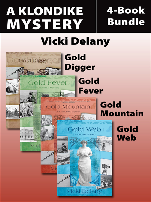 Title details for The Klondike Mysteries 4-Book Bundle by Vicki Delany - Wait list